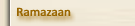 Ramazaan ul-Mo'azzam